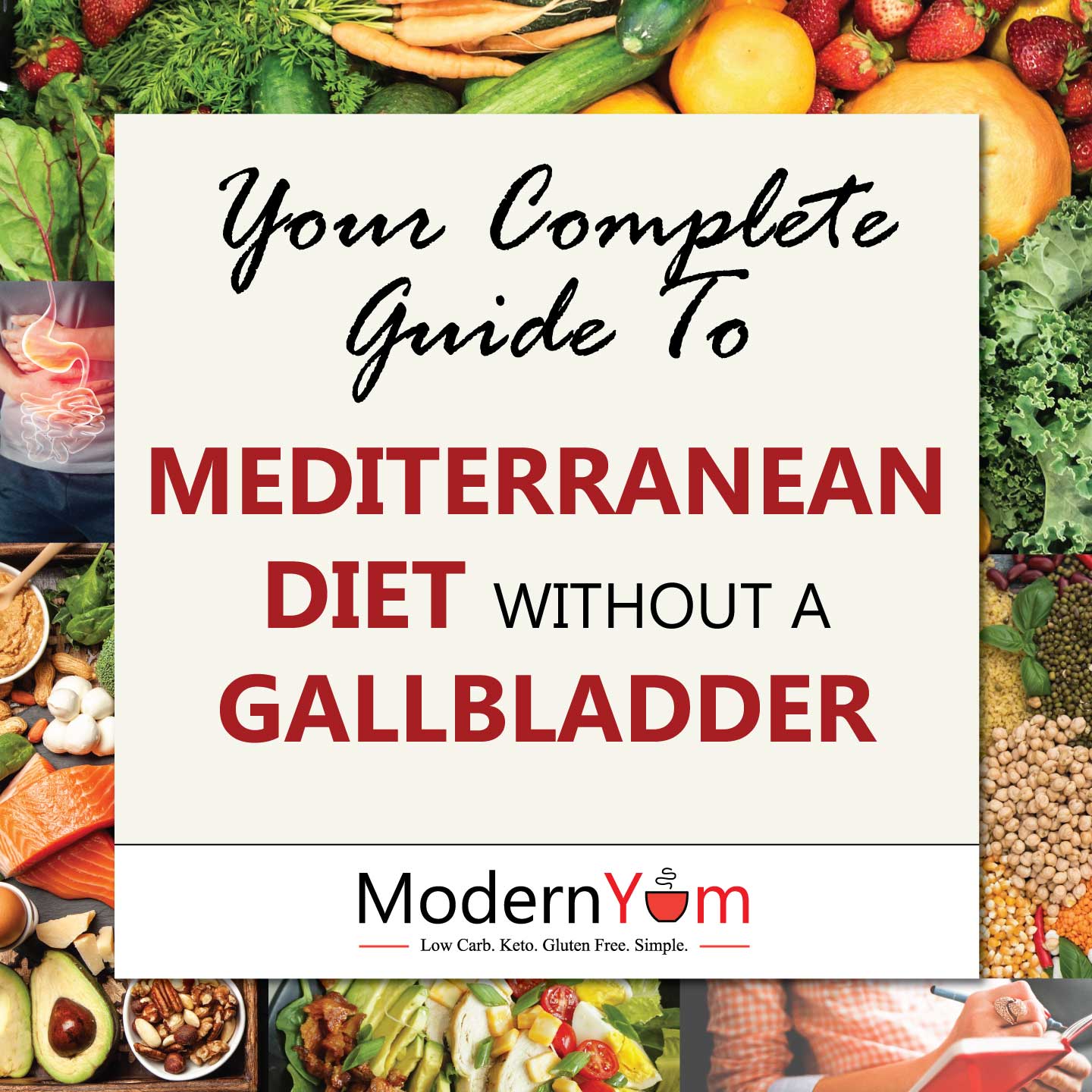 Your Complete Guide To The Mediterranean Diet Without a Gallbladder